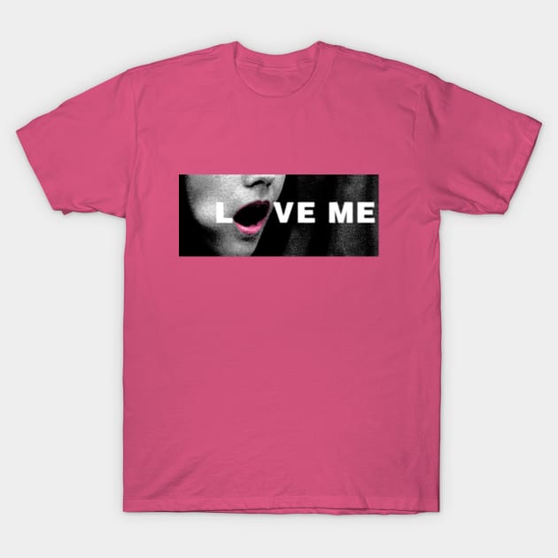 Love Me. Bad Girls. Pink Lips. Punk girl. Open mouth. Love. Punk girls. T-Shirt by Dmitry_Buldakov